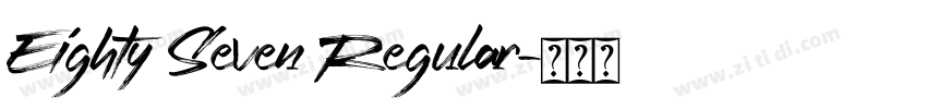 Eighty Seven Regular字体转换